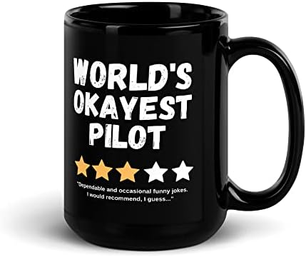 A világ Okayest Pilóta | Fekete, Fényes, Kétoldalas Kerámia Bögre | Vicces, Szarkasztikus vicces Ajándék